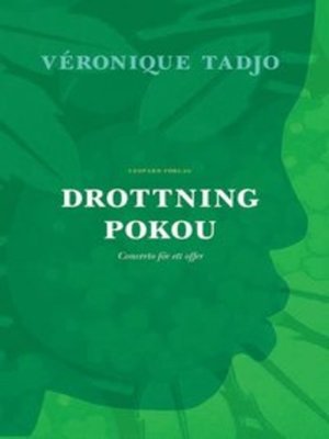 cover image of Drottning Pokou : Concerto för ett offer